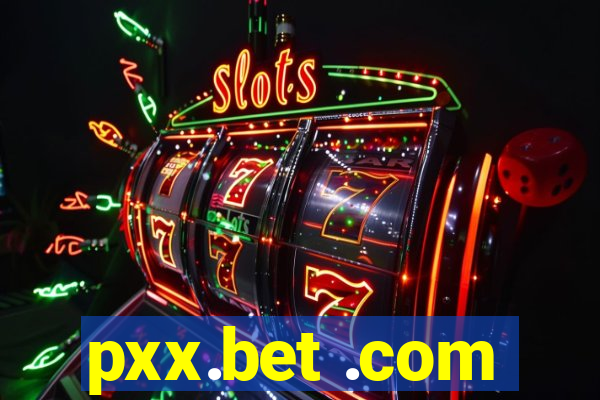 pxx.bet .com